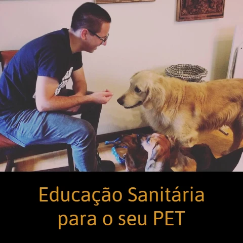 Educação Sanitária para o seu PET